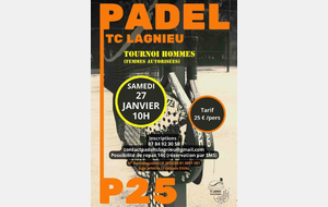Tournoi de Padel P25 Hommes (+ Mixte)